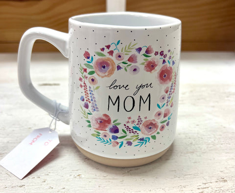 "Love You Mom" Coffee Mug